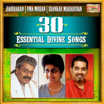 30 Essential Divine Songs by Hariharan