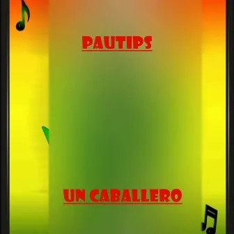 un caballero (Live) by Pautips