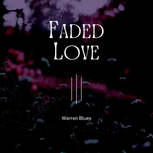 Faded Love