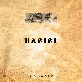 Habibi (Demo) by CharleZ