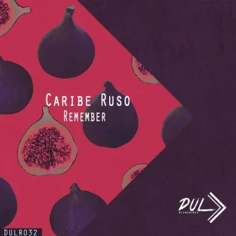 Remember by Caribe Ruso