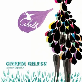 Green Grass Exclusive Digital EP by Cibelle