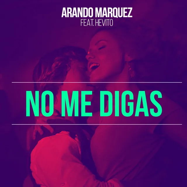 No Me Digas - Extended Version