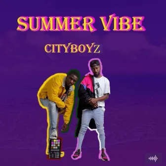 Summer Vibe by City Boyz