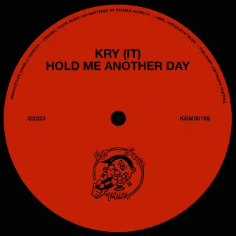 Hold Me Another Day by Kry (IT)