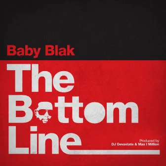 The Bottom Line by Baby Blak