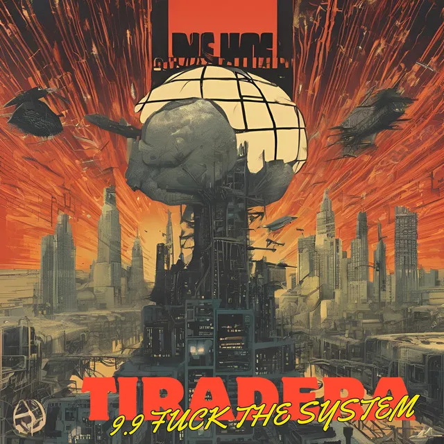 Tiradera 9.9 Fuck The System