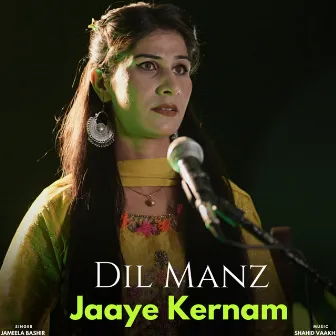 Dilas Manz Jaaye Karnam by Shahid Vaakhs