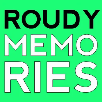 Memories by Roudy