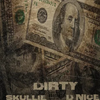 Dirty by Young Skullie