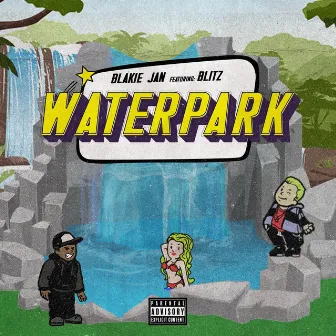 Waterpark by Blak Jac Da Fye Boy