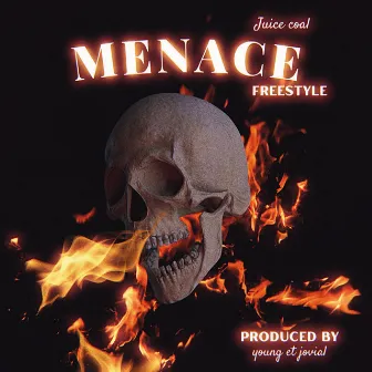 Menace Freestyle by Juice Coal