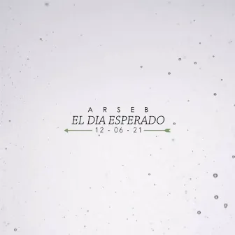 El día esperado by Arseb