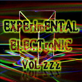 Experimental Electronic Vol ZZZ (Strange Electronic Experiments blending Darkwave, Industrial, Chaos, Ambient, Classical and Celtic Influences) by Shivering Boll Weevils