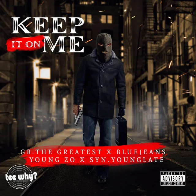 Keep It on Me (feat. Young Zo, Gb the Greatest & Syn Young Late)