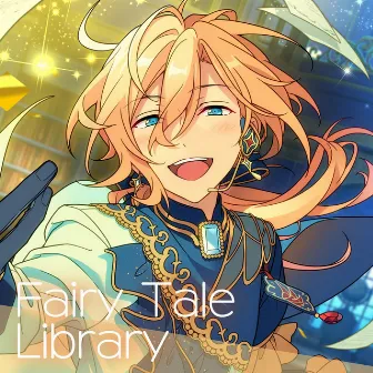 あんさんぶるスターズ！！ ESアイドルソング season5 fine「Fairy Tale Library」 by fine