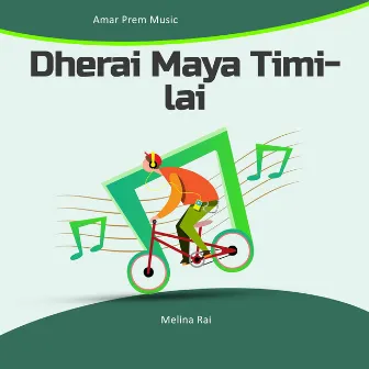 Dherai Maya Timilai by Nim Sangeet