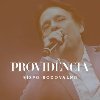 Providência by Bispo Rodovalho