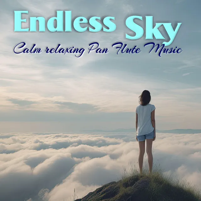 Endless Sky - Calm relaxing Pan Flute Music