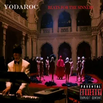 Beats For The Sinners by Yodaroc