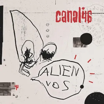 Alien Vos by Canal 46