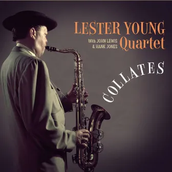 Collates w/ John Lewis & Hank Jones by Lester Young Quartet