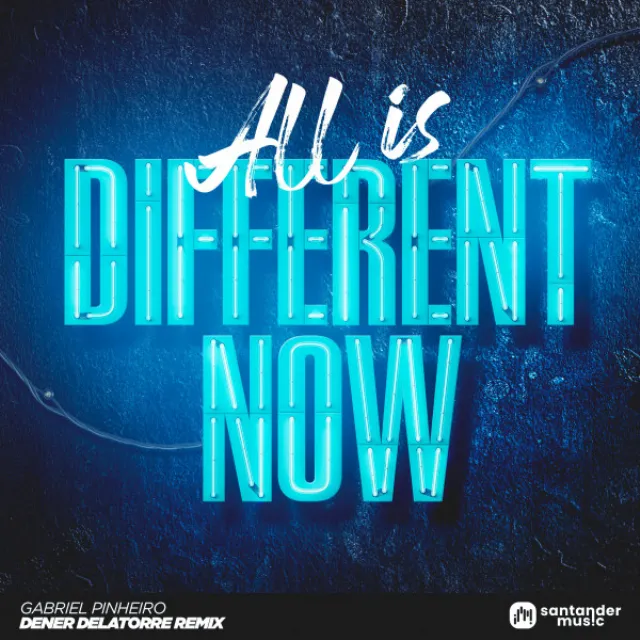 (All Is) Different Now - Dener Delatorre Remix