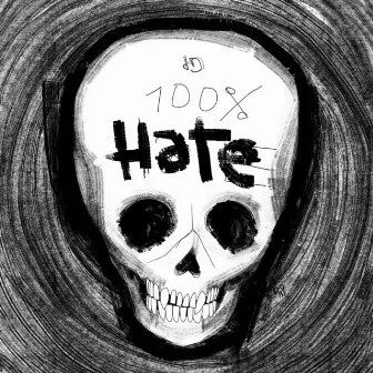 %100 Hate by dDamage