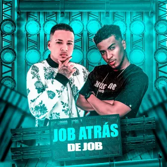 Job Atrás de Job by DJ Nandinho Original