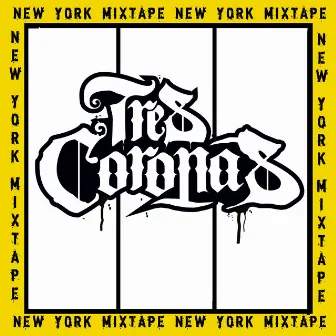 New York Mixtape by Tres Coronas