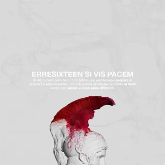 Si Vis Pacem by Erre Sixteen