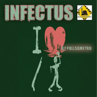 Infectus by Pullsometro