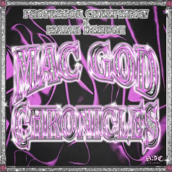 Mac God Chronicles by Isaiah DeShon