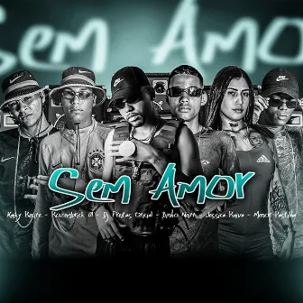 Sem Amor by Binho Neiff