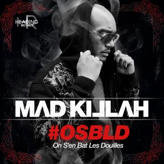 On s'en bat les douilles (Osbld) by Mad Killah