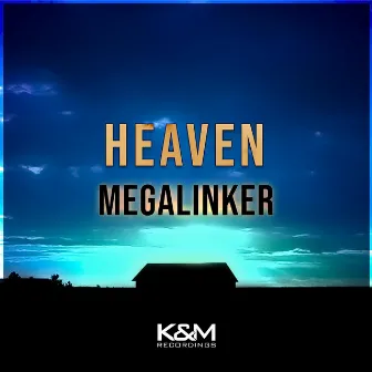 Heaven by Megalinker