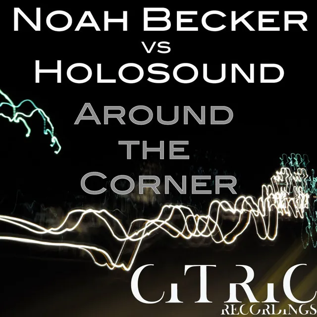 Around the Corner - Noah's Original Re-edit