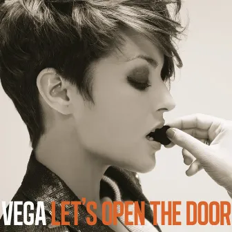 Let's Open The Door by Vega