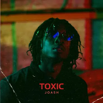 TOXIC (TAKEOVER) by Joash