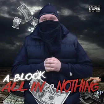 All-in or Nothing by A-Block