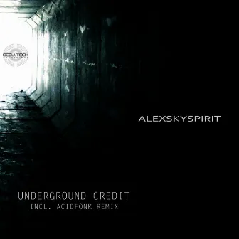 Underground Credit by Alexskyspirit