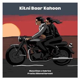 Kitni Baar Kahoon by Musa Khan