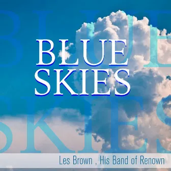 Blue Skies by Les Brown & His Band Of Renown