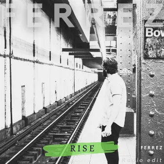 Rise by FERREZ