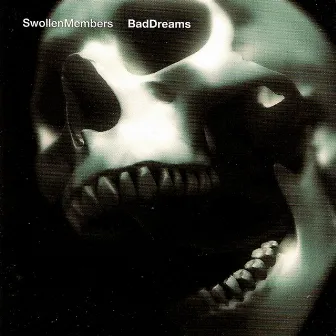 Bad Dreams by Swollen Members