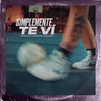 Simplemente te vi by Nadie Beat