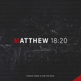 Matthew 18:20 by Darius James