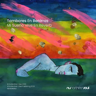 Mi Sueño Vive en Reverb by Tambores En Benirras