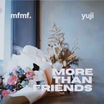 more than friends by MFMF.