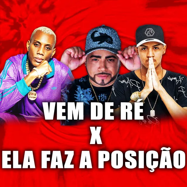 Vem de ré x Ela faz a posição